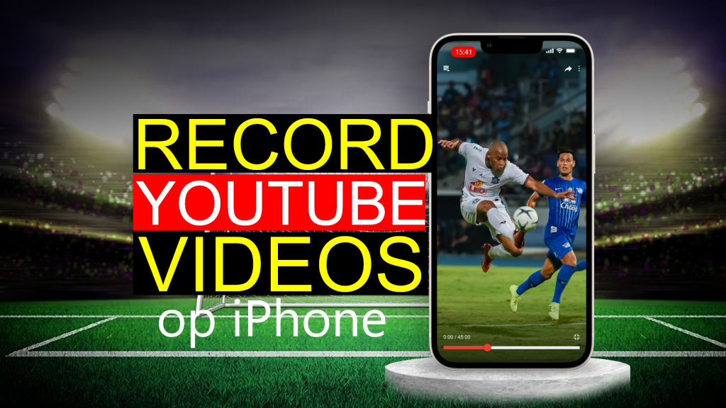 Hoe YouTube-video’s opnemen op iPhone